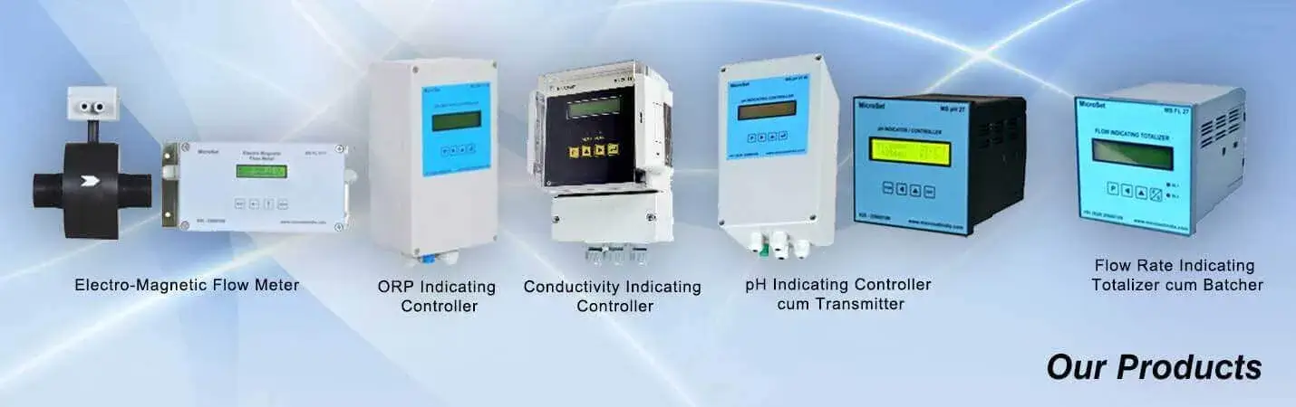 Autoclavable Dissolved Oxygen Sensor, Dissolved Oxygen Controller, Dissolved Oxygen Meter, Level Transmitter, Flow Meter, PH Transmitters, Oxidation Reduction Potential, Oxidation Reduction Potential Controller - ( ORP Controller ), Oxidation Reduction Potential Transmitters - ( ORP Transmitters ) Dissolved Ozone Sensors, Dissolved Chlorine Sensors, Water Hardness Sensor